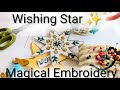 Wishing Star ✨ Magical Embroidery 🪡