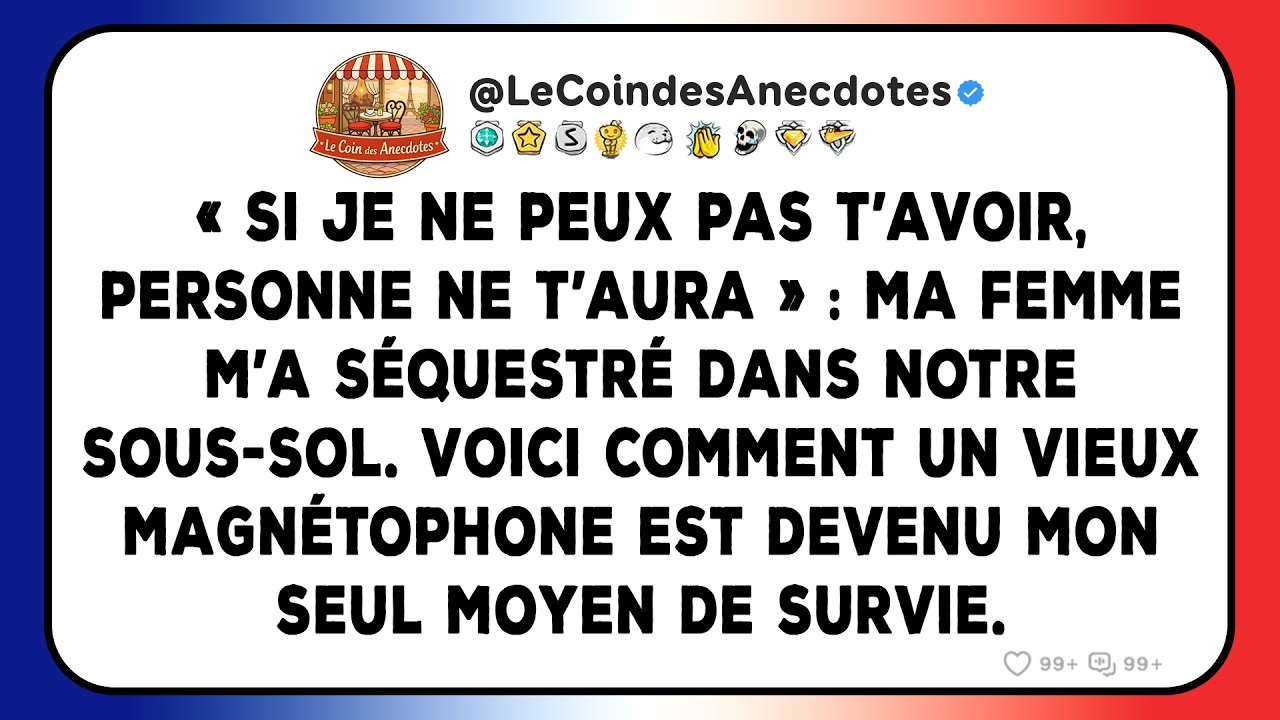 « Si je ne peux pas t’avoir, personne ne t’aura » : ma femme m’a séquestré dans notre sous-sol.