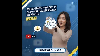 Tools gratis yang bisa di pakai biar gak kehabisan ide konten