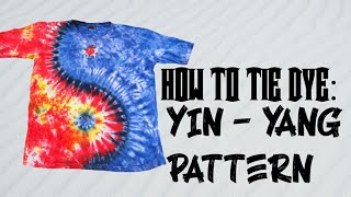 HOW TO TIE DYE: YIN - YANG PATTERN TUTORIAL