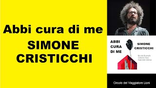 SIMONE CRISTICCHI - ABBI CURA DI ME  ( CON TESTO )