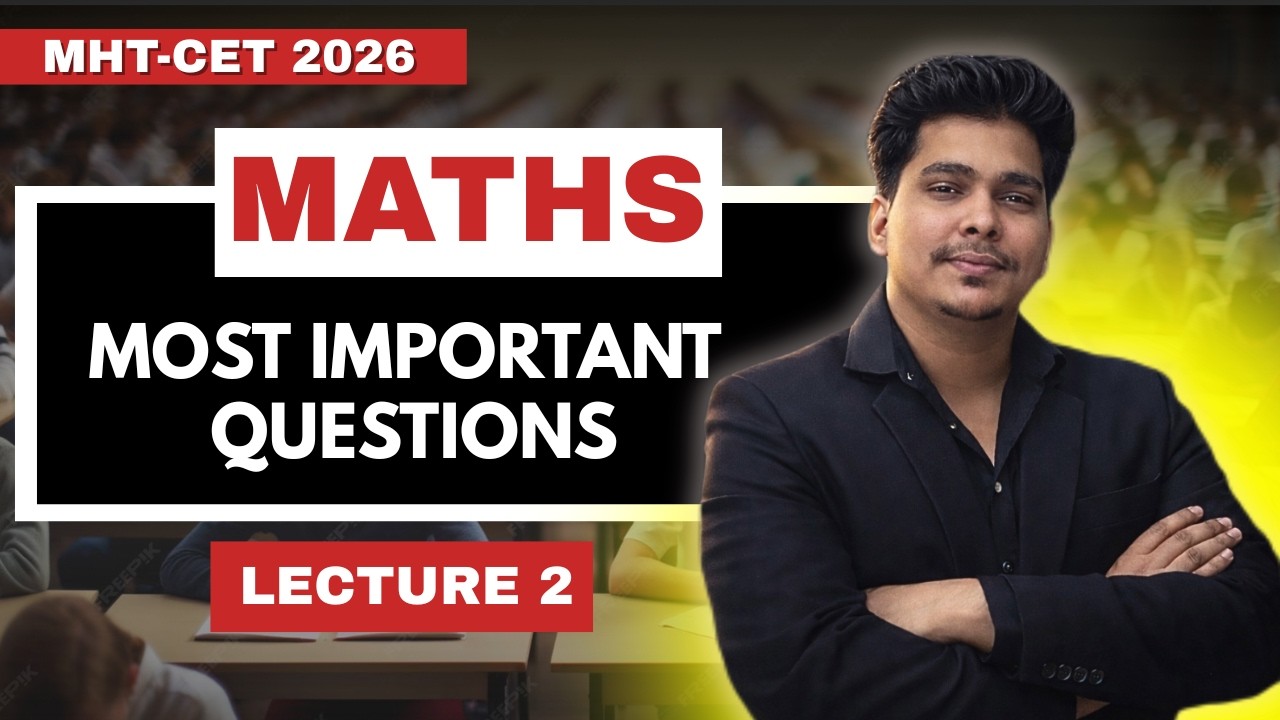 MHT CET PYQ Maths 🔥 Lecture 2 | MOST IMPORTANT QUESTIONS | Crack MHTCET ...