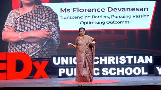 Transcending Barriers, Pursuing Passion | Florence D | TEDxUnion Christian Public School Youth