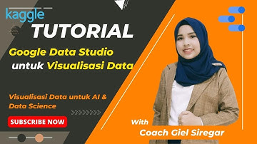 Tutorial Visualisasi Data dengan Google Data Studio | Data Science & Data Analist