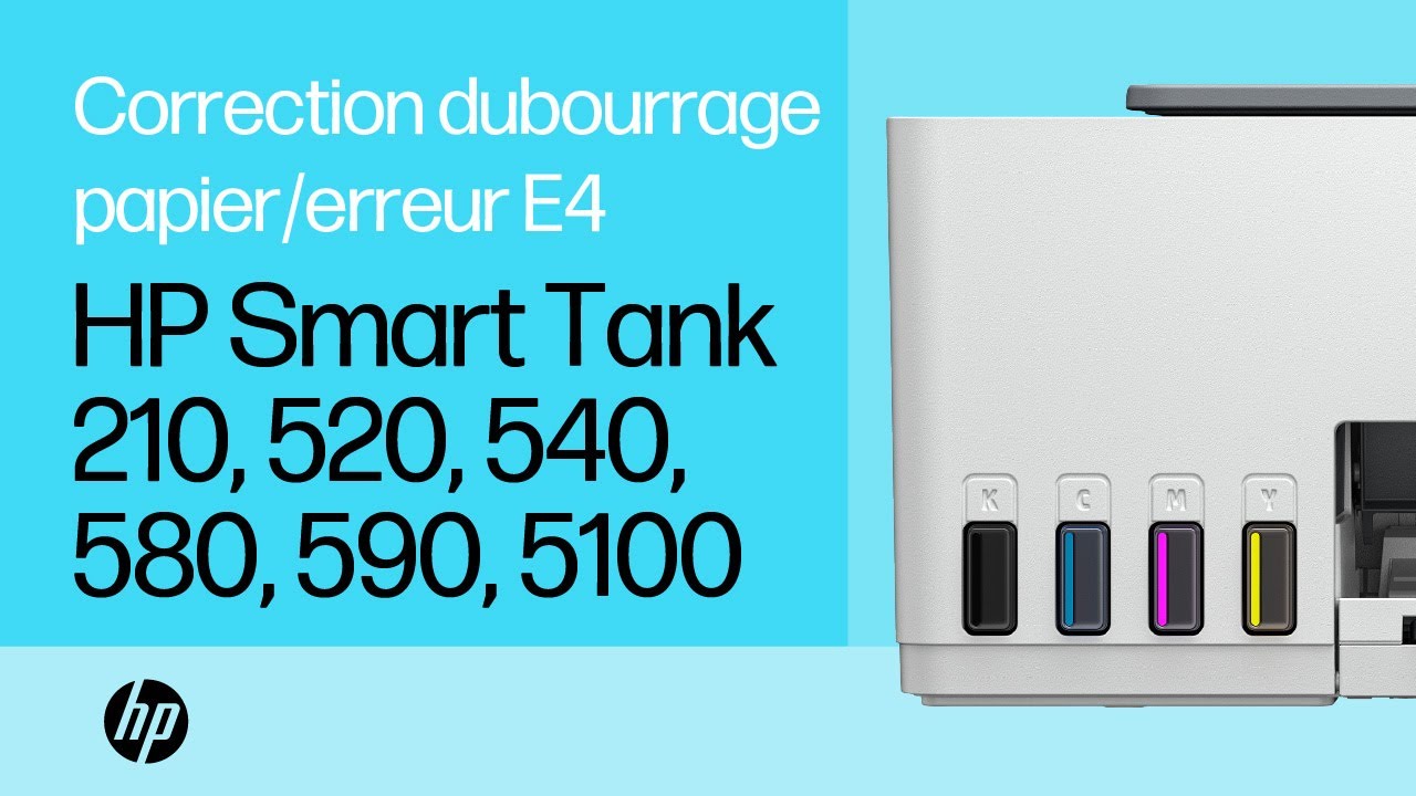 Résoudre un problème de bourrage papier/erreur E4 | HP Smart Tank 210, 520, 540, 580, 590, 5100
