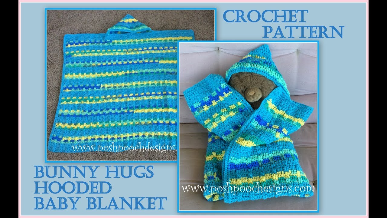 Bunny Hugs Hooded Baby Blanket Crochet Pattern YouTube