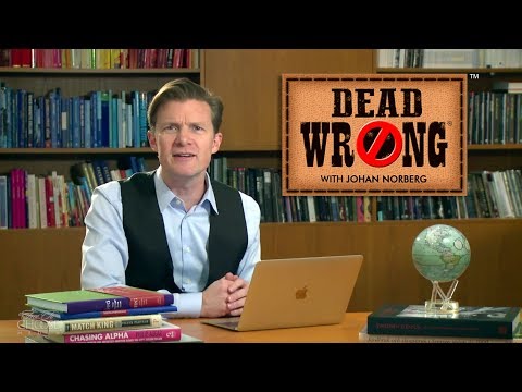 Dead Wrong® with Johan Norberg – The Good Old Days Now and Then