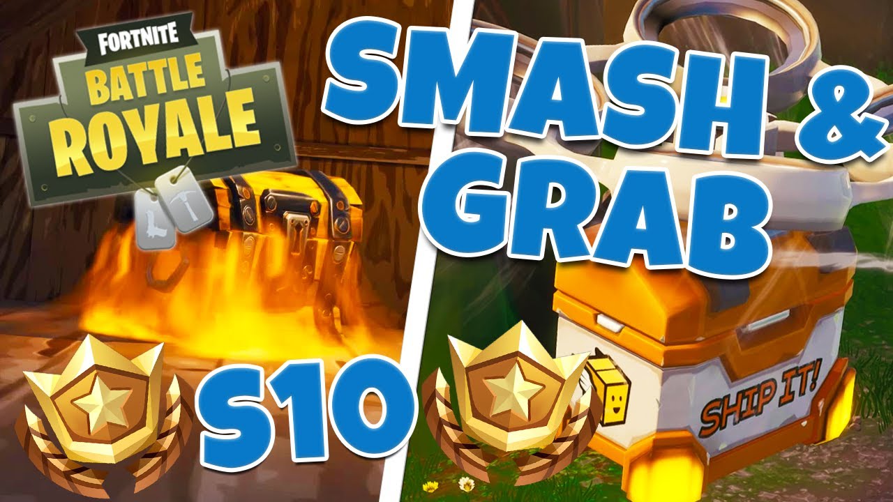 SMASH + GRAB CHALLENGE GUIDE WEEK 4 SEASON X FORTNITE BATTLE ROYALE