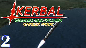 KSP - Modded Multiplayer Career Mode - Ep. 2