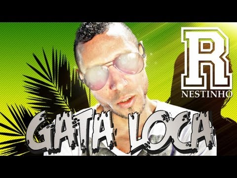 R-Nestinho - Gata Loca (Official Video)