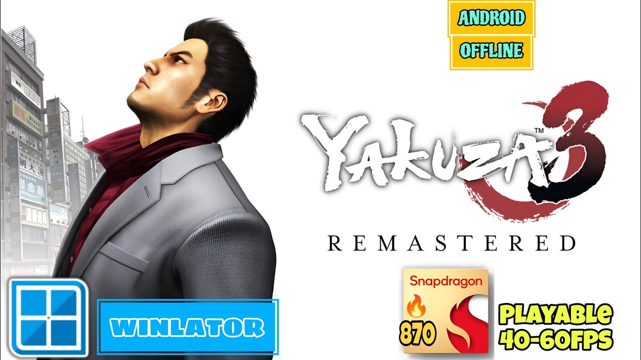 Yakuza 3 Remastered on ANDROID/MOBILE Winlator Snapdragon 870+Settings