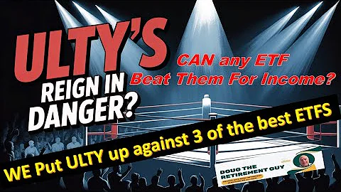 Which ETF Produces the Most Income? ULTY vs Other Dividend ETFs