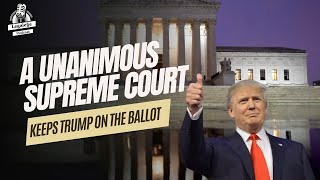 A Unanimous Supreme Court Keeps Trump On The Ballot