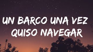 Un Barco Una Vez Quiso Navegar Y Su Nombre Era La Tetera Del Mar Letralyrics
