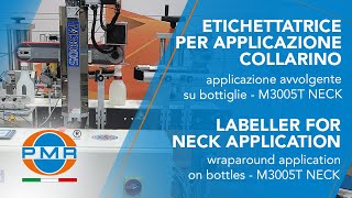 LABELING MACHINE FOR NECK LABEL APPLICATION ON BOTTLES - M3005T NECK
