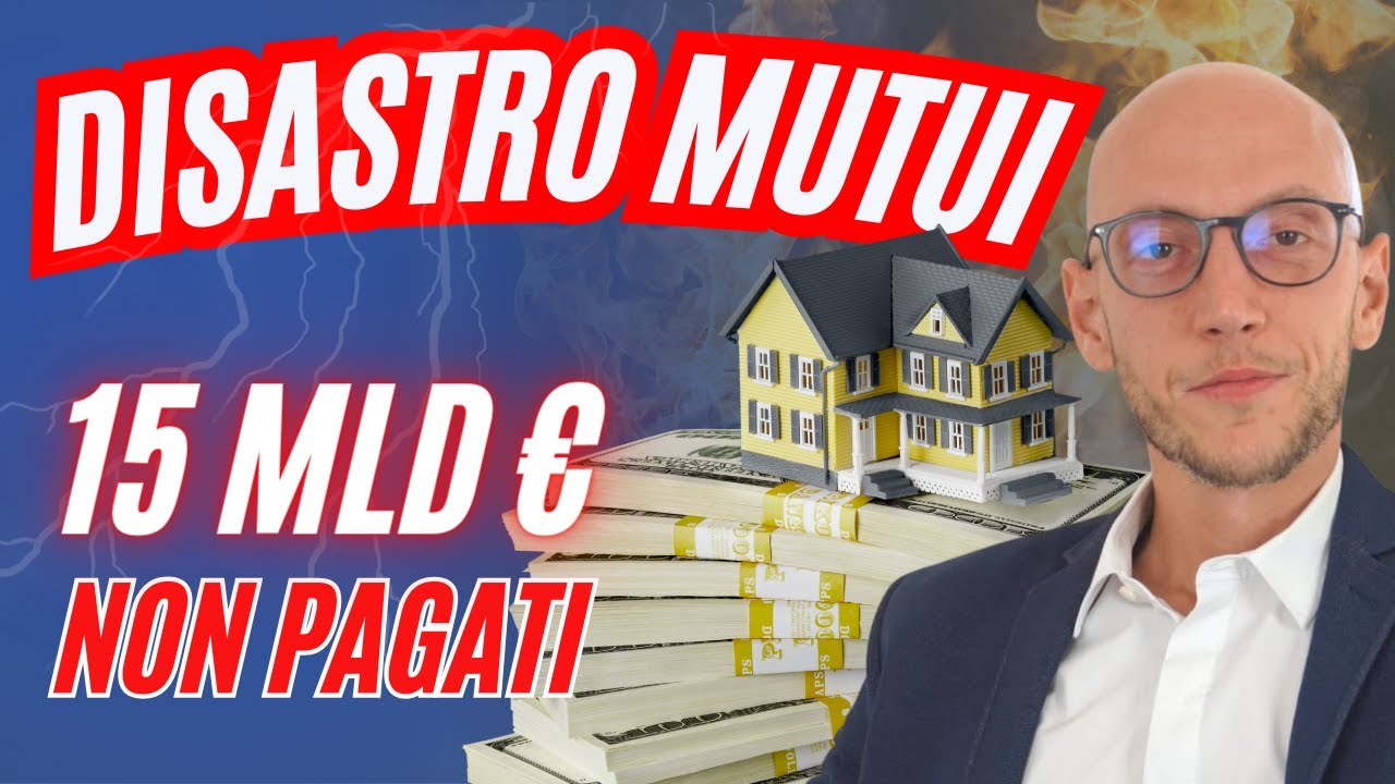 Disastro mutui: la bolla immobiliare sta per scoppiare? 15 miliardi di euro non pagati