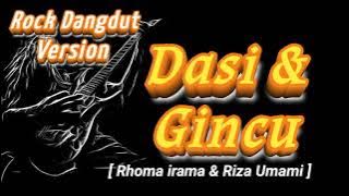 DASI DAN GINCU - Rock Dangdut Version | Cover Rhoma irama & Riza Umami 