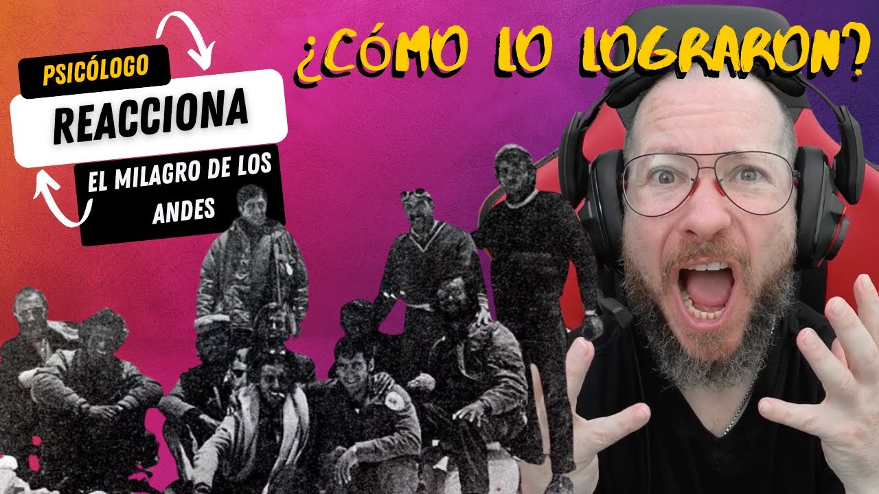 Psicologo REACCIONA a El Milagro de LOS ANDES: la historia contada por sus protagonistas