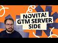 GTM Server Side: la nuova feature del Web Container Client (test e setup)