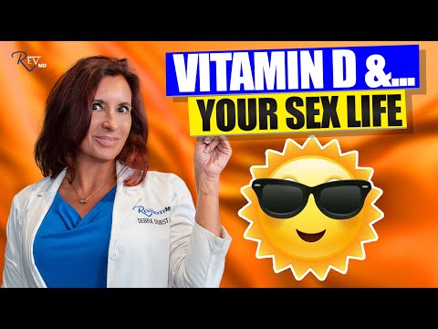 Your Low Vitamin D Might Be Causing ED & Low Libido | Sexual Wellness Podcast
