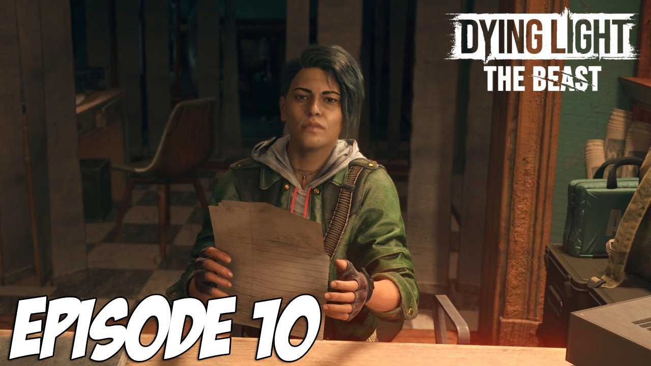 DYING LIGHT THE BEAST : L'HEURE DU BRIEFING | Episode 10