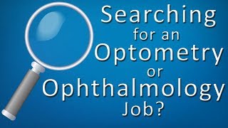 ETS Vision - Searching for an Optometry or Ophthalmology Job?