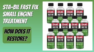 Famous REVIEW (2026): STA-BIL Fast Fix Small Engine Treatment. Features Profile
