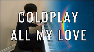 Coldplay - ALL MY LOVE (Piano Cover | Sheet Music)
@coldplay
- - -
SHEET MUSIC: https://www.musicnotes.com/marketplace/sheetmusic/MK0092377
- - -
SUBSCRIBE FOR NEW VIDEOS!
- - -
BUY ME A COFFEE: https://www.buymeacoffee.com/ccmelodies
If you enjoyed the content and would like to support the channel, consider buying me a coffee!
- - -
SPOTIFY: https://open.spotify.com/artist/0LzNEOByhOytEbbU3vYNEL?si=IFfXcg9gR-O7deLTB8U4wg
Some of my piano covers are on Spotify!
- - -
Please also feel free to leave suggestions in the comments below; I am always looking for new music to get inspiration from!
- - -
#EDMpiano #pianoplaylist #pianomix #piano2024 #pianocovers #acousticpiano Coldplay - ALL MY LOVE (Piano Cover | Sheet Music)