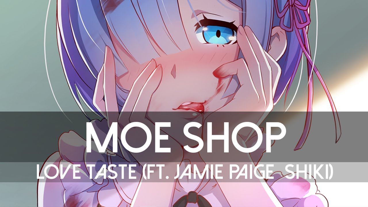 Moe Shop Love Taste W Jamie Paige & Shiki