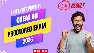 How To Cheat On An Online Proctored Exam 2026 Latest Tips And Tricks