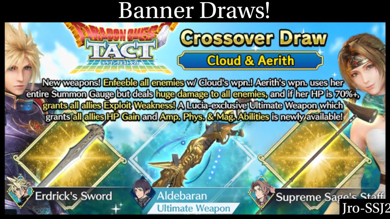 [FF7: Ever Crisis] Cloud Erdrick’s Sword & Aerith Supreme Sage’s Staff DQT Crossover Draws!