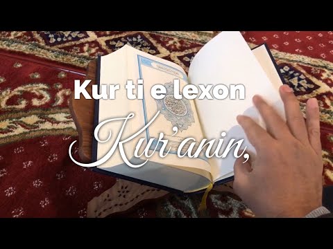 Kur ti lexon Kur'Anin - Ajete Kuranore Ajete nga Kurani