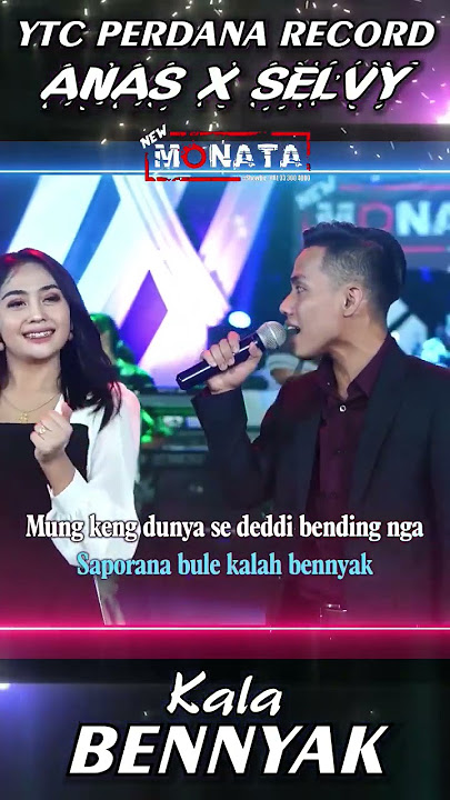 Kala Bennyak - Anas Fiqry ft Selvi Ayunda x New Monata