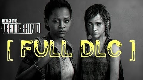 The Last Of Us: Left Behind walkthrough part #1 Story DLC Let