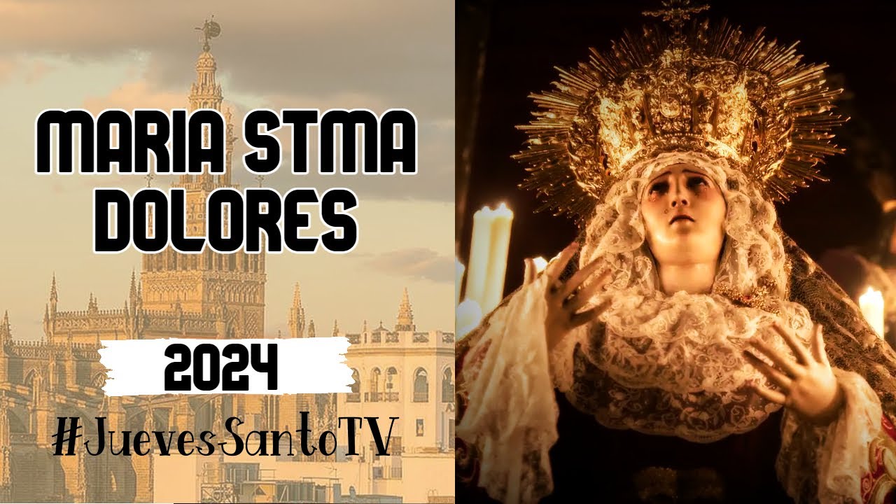 María Stma. de los Dolores en Campana 2024 - Hdad. Penas de San Vicente - Lunes Santo Sevilla