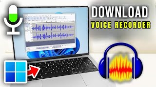 How To Download Voice Recorder On Laptop