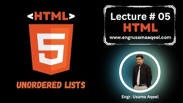 HTML Unordered List | Lecture #5 | HTML in Urdu/Hindi | html | Web Designing | Engr. Usama Aqeel