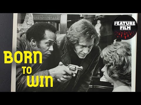 born-to-win-(1971)-full-movie-|-comedy-|-drama-movie-|-the-best-classic-movies-|-comedy-drama-movies