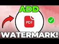 How to Add Watermark in PDF Document (Quick & Easy)