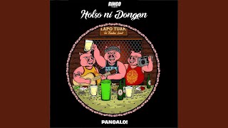 Video thumbnail of "pangalo! - Holso ni Dongan"