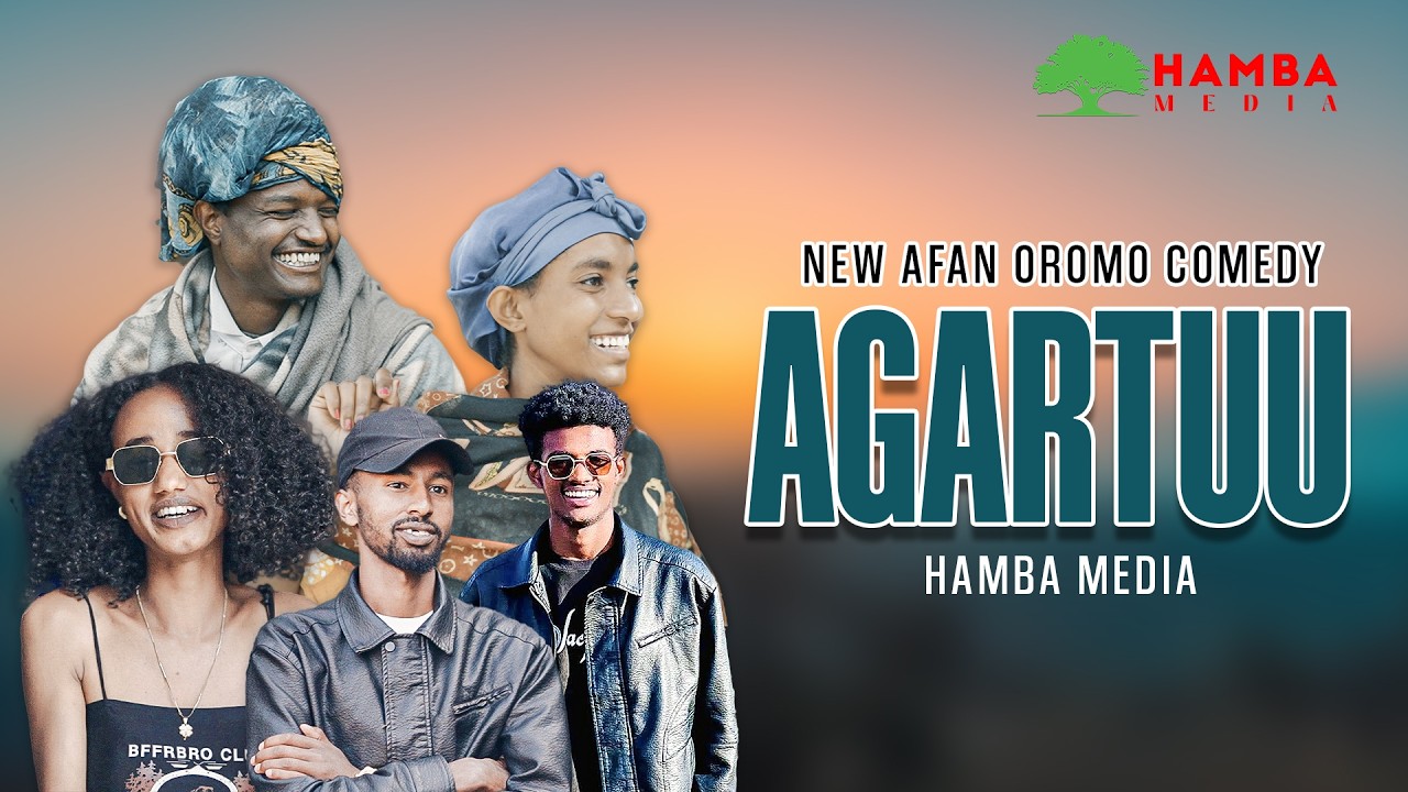 AGARTUU 5 - NEW AFAAN OROMO COMEDY