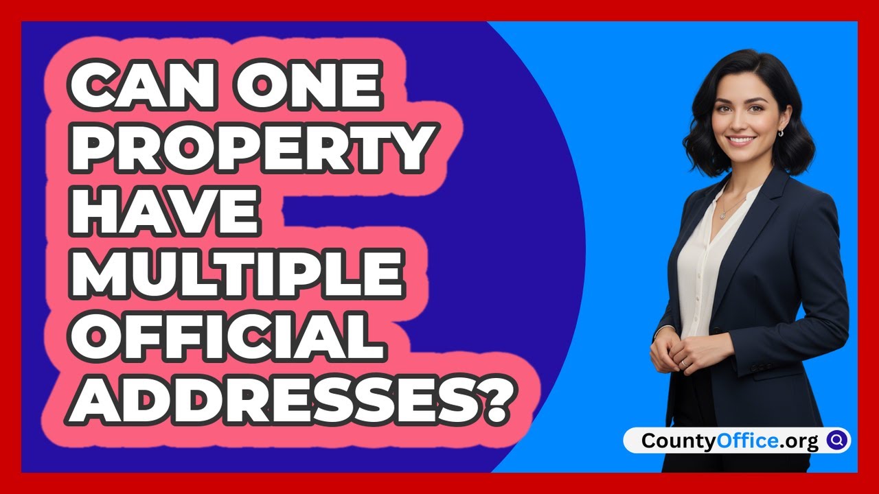 Can One Property Have Multiple Official Addresses?