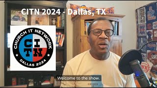 TCTC Talk Podcast E2 S1 - Our Visit to CITN 2024