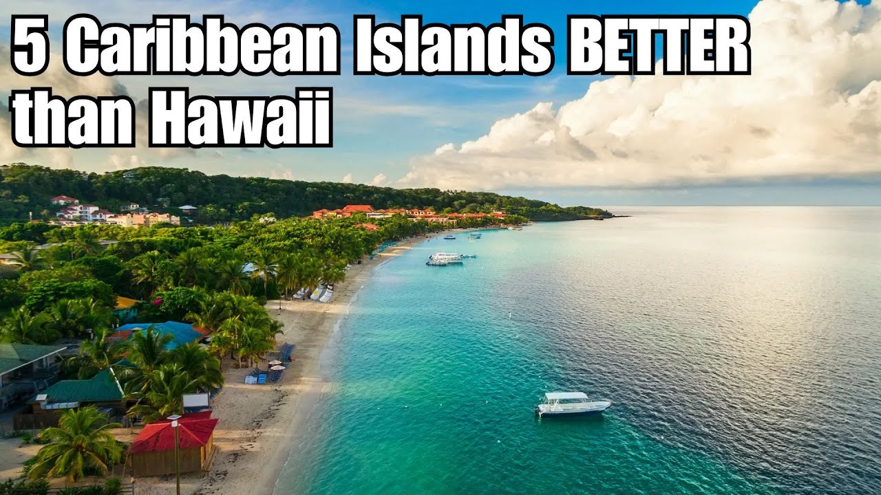 5 Caribbean Islands BETTER Than Hawaii (70% CHEAPER!) | 2025 Tropical Travel Guide