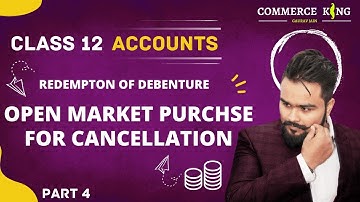 🔴 Redemption of debentures | open market purchase for cancellation | Class 12 Accounts | video 91