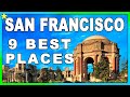 9 Must Do Things in San Francisco | Best Places To Visit