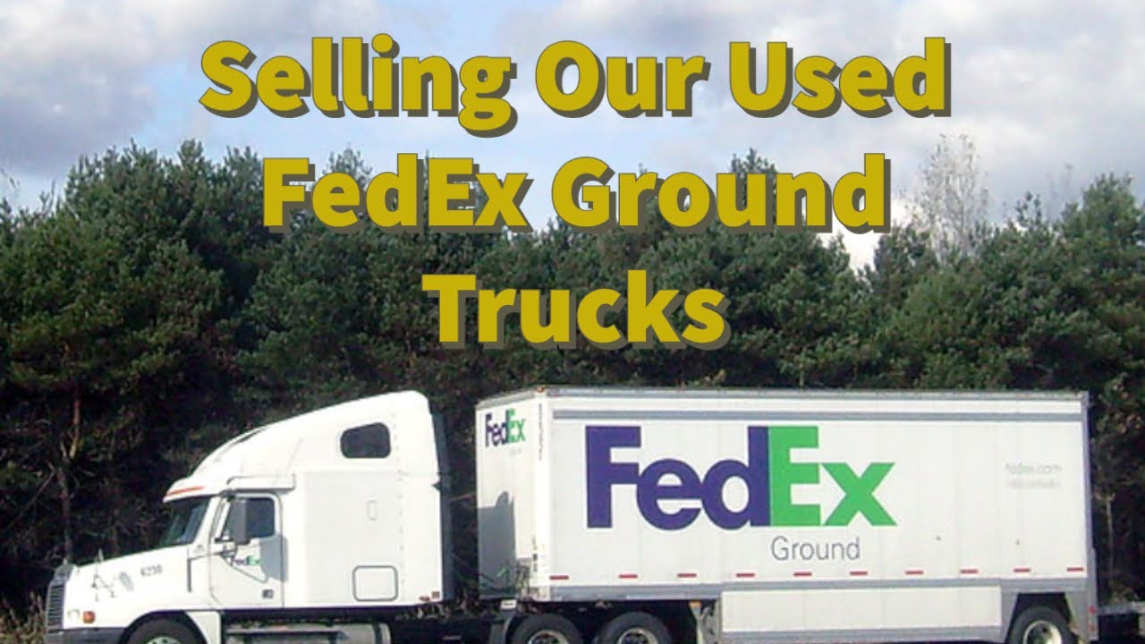 Used FedEx Ground trucks for Sale YouTube