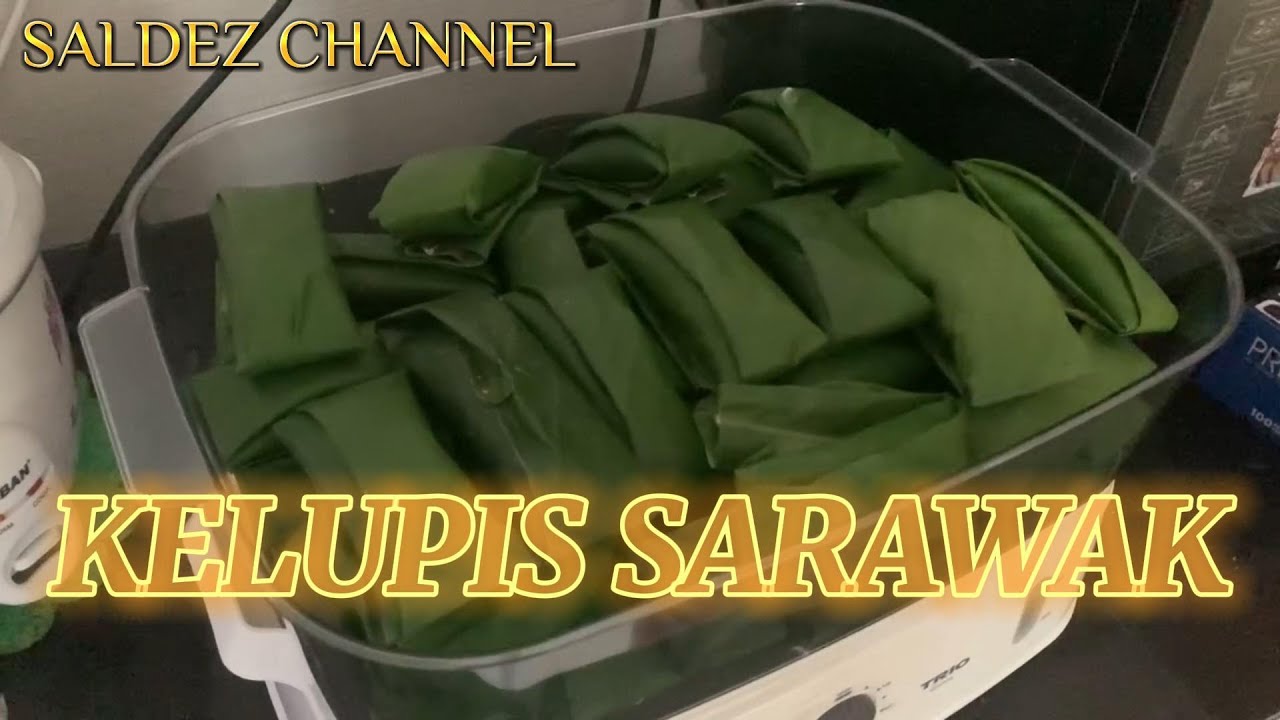 Cara Mudah Membuat Kelupis Sarawak [Edisi Khas]