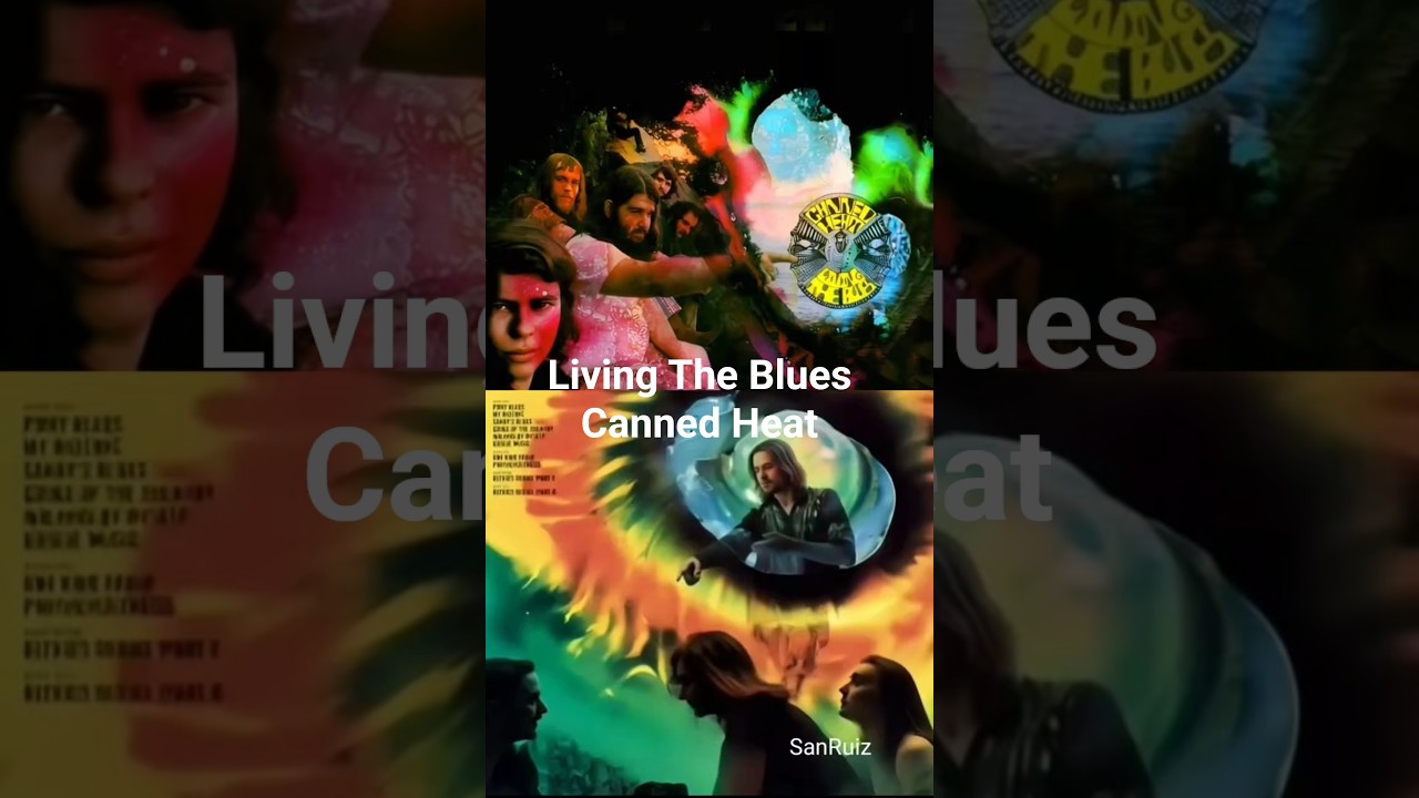 Living The Blues - Canned Heat - Sandy's Blues - Blues Rock - Rock Psicodelico