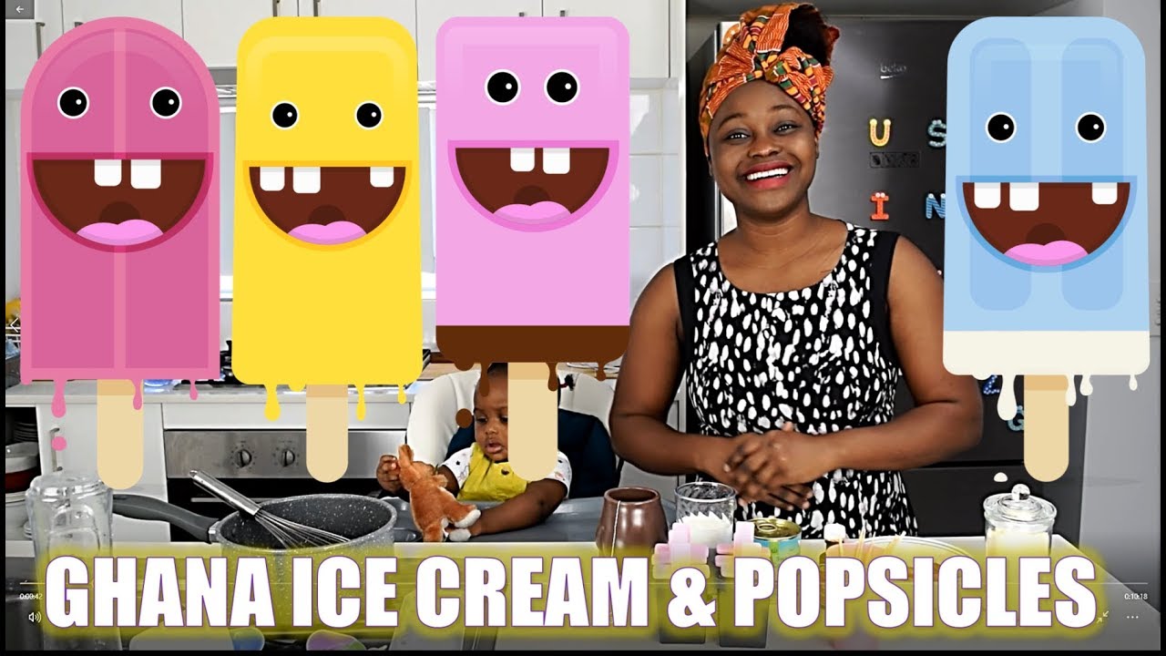 Ghana Ice Cream & Popsicles for Kids EASY YouTube